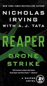 Reaper: Drone Strike: A Sniper Novel (The Reaper Series, 3)