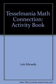 Tesselmania Math Connection: Activity Book