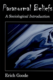 Paranormal Beliefs: A Sociological Introduction