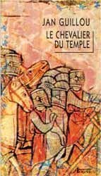 Le Chevalier Du Temple - Trilogie D'Arn Le Templier - II