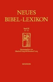 Neues Bibel-Lexikon, 3 Bde., Bd.3, O-Z