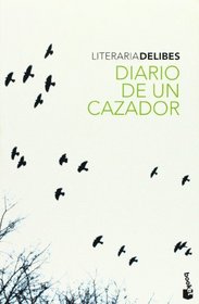 Diario de un cazador (Spanish Edition)