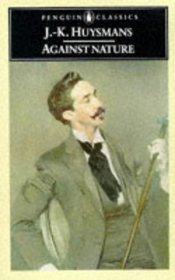 Against Nature (Penguin Classics)