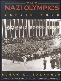 Nazi Olympics, The: Berlin 1936 : (tagline) United States Holocaust Museum