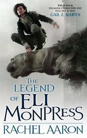 The Legend of Eli Monpress (Omnibus Bks 1-3)