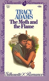 The Moth and the Flame (Silhouette Romance, No 86)