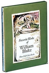 Favorite Works of William Blake: Three Full-Color Books : Songs of Innocence, Songs of Experience, the Marriage of Heaven and Hell