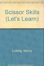 Scissor Skills (Let's Learn)