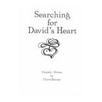 Searching for David's Heart (Play Format)