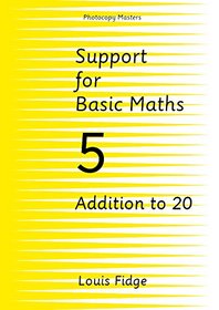 Support for Basic Maths: Book 5: Addition 1-20