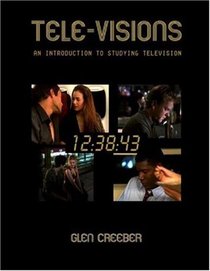 Tele-visions: An Introduction to Television Studies