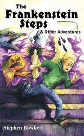 The Frankenstein Steps and Other Adventures (Double Dare Gang S.)