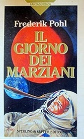 Il giorno dei marziani (The Day the Martians Came) (Italian Edition)