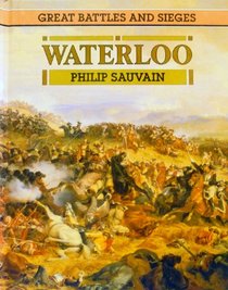 Waterloo (Great Battles and Sieges)