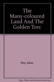 The Many-coloured Land And The Golden Torc