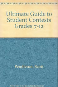 Ultimate Guide to Student Contests Grades 7-12