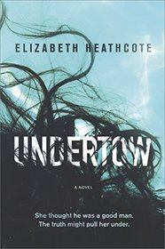 Undertow: A Novel