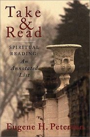 Take and Read: Spiritual Reading: An Annotated List