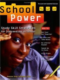 School Power: Study Skill Strategies for Succeeding in School