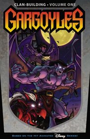 Gargoyles: Clan Building Volume 1 (Gargoyles)