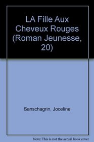 LA Fille Aux Cheveux Rouges (Roman Jeunesse, 20) (French Edition)