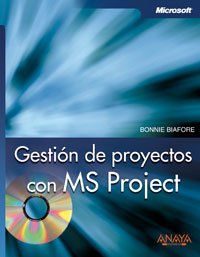 Gestion de proyectos con MS Project/ On Time! On Track! On Target! Managing Your Projects Successfully with Microsoft Project (Manuales Tecnicos / Technical Manuals) (Spanish Edition)