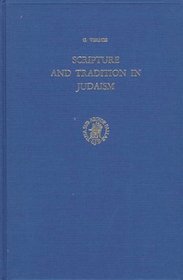 Scripture and Tradition in Judaism: Haggadic Studies (Studia Post Biblica - Supplements to the Journal for the Study of Judaism)