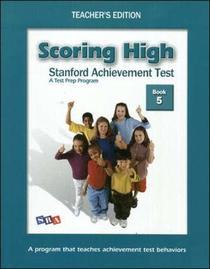 Scoring High: Stanford Achievement Test, Book 5: Teacher's Edition (Book 5)