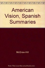 American Vision, Spanish Summaries