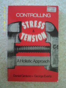 Controlling stress and tension: A holistic approach