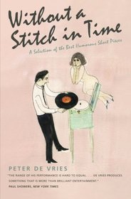 Without a Stitch in Time: A Selection of the Best Humorous Short Pieces