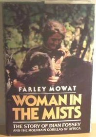 Woman in the Mists: The Story of Dian Fossey and the Mountain Gorillas of Africa