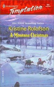 A Montana Christmas (Harlequin Temptation, No 906)