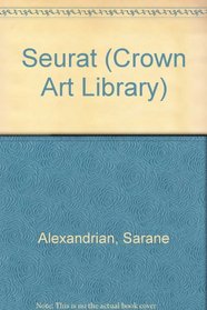 Seurat (Crown Art Library)