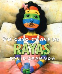 Un Caso Grave de Rayas / A Bad Case of Stripes