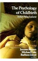 The Psychology of Childbirth (The Developing Child)