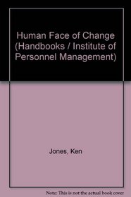 The human face of change: Social responsibility and rationalization at British Steel (Handbooks - Institute of Personnel Management)