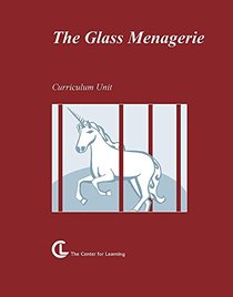 Glass Menagerie: Revised Curriculum Unit