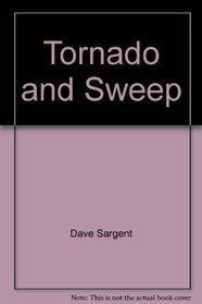 Tornado and Sweep (Tornado and Sweep Series)