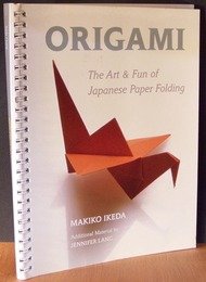 Origami: The Art and Fun of Japanese Paper Folding