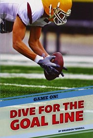 Dive for the Goal Line (Game On!)