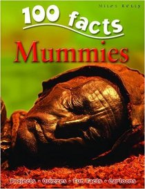 100 Facts on Mummies