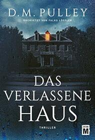 Das verlassene Haus (German Edition)