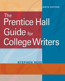 Prentice Hall Guide for College Writers, The (9th Edition) (MyCompLab Series)