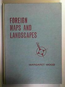 Foreign maps and landscapes