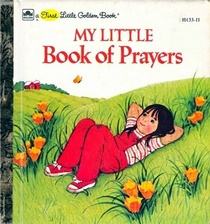 My Little Book of Prayers (First Little Golden Books)