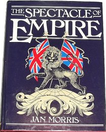 The spectacle of empire: Style, effect and the Pax Britannica