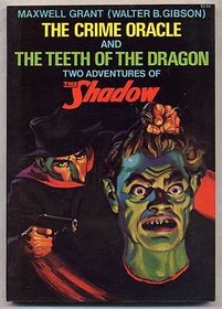 Crime Oracle and the Teeth of the Dragon: Two Adventures of the Shadow