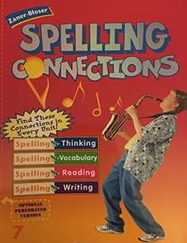 Zaner-Bloser Spelling Connections Gr7