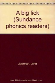 A big lick (Sundance phonics readers)
